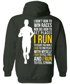 I don't run to win race t shirt, hoodies
