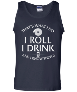 Firefighter t shirt: That's what I do, I roll