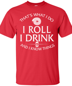 Firefighter t shirt: That's what I do, I roll