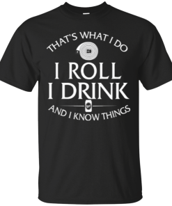 Firefighter t shirt: That's what I do, I roll