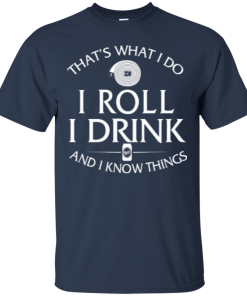 Firefighter t shirt: That's what I do, I roll