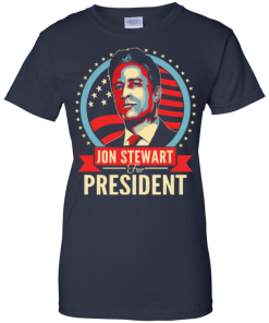 Jon Stewart for president 2016 t shirt & hoodies