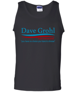 Dave Grohl for president 2016 t shirt & hoodies