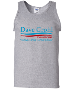 Dave Grohl for president 2016 t shirt & hoodies