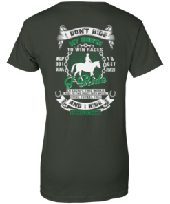 I ride my horse to feel free and feel strong t shirt