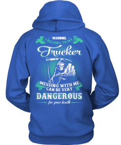 WARNING! I Belong To My Trucker, Trucker Wife T-shirt & Hoodies