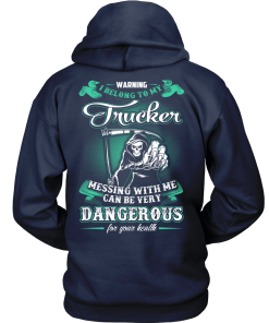 WARNING! I Belong To My Trucker, Trucker Wife T-shirt & Hoodies