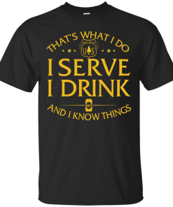 Us Forest Service t shirt: That's what I do, I serve