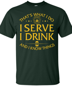 Us Forest Service t shirt: That's what I do, I serve