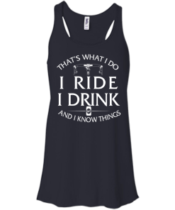 Cycling tank tops: That's what I do, I ride, I drink and I know things