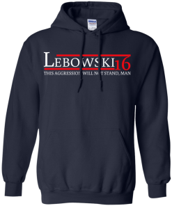 Lebowski for president 2016 t shirt & hoodies
