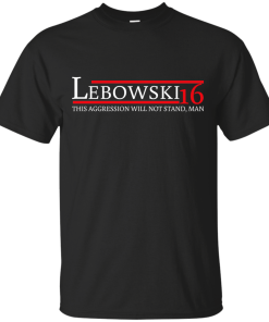 Lebowski for president 2016 t shirt & hoodies