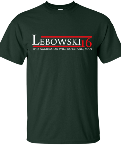 Lebowski for president 2016 t shirt & hoodies
