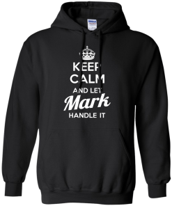 Name shirts: Keep calm and let Mark handle it