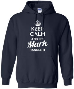 Name shirts: Keep calm and let Mark handle it