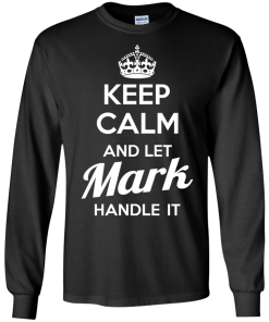 Name shirts: Keep calm and let Mark handle it