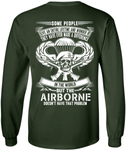 Airborne t-shirt: Some people live an entire lifetime