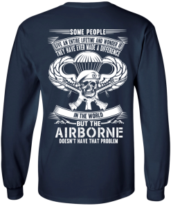 Airborne t-shirt: Some people live an entire lifetime