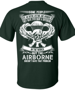 Airborne t-shirt: Some people live an entire lifetime