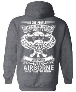 Airborne t-shirt: Some people live an entire lifetime