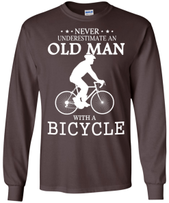 Cycling T shirt: Never underestimate an old man with a bicycle