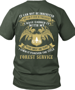 Us Forest Service shirt: blood, sweat and tears