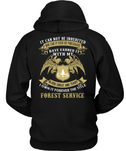 Us Forest Service shirt: blood, sweat and tears