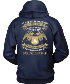Us Forest Service shirt: blood, sweat and tears