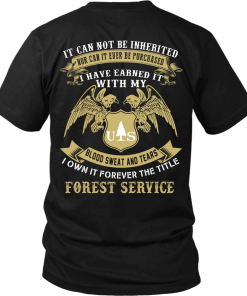Us Forest Service shirt: blood, sweat and tears