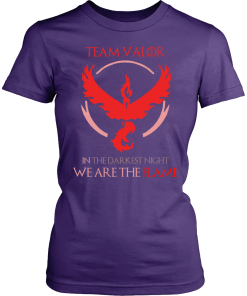 Team Valor , in the darknest night we are the flame tshirt & hoodies