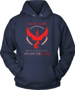Team Valor , in the darknest night we are the flame tshirt & hoodies
