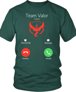 Team Valor is calling and i must go t-shirt & hoodies