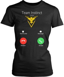 Team Instinct is calling t-shirt & hoodies, Pokemon Go