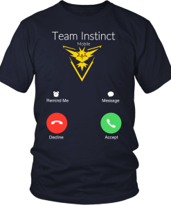 Team Instinct is calling t-shirt & hoodies, Pokemon Go