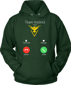 Team Instinct is calling t-shirt & hoodies, Pokemon Go