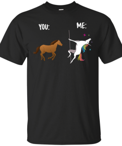 You and Me Unicorn: You are a horse, I’m an Unicorns T-Shirts, Tank Top