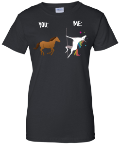 You and Me Unicorn: You are a horse, I’m an Unicorns T-Shirts, Tank Top