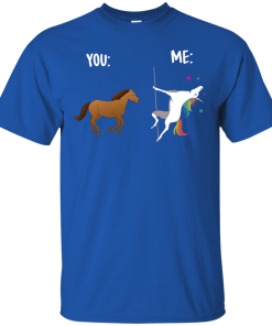 You and Me Unicorn: You are a horse, I’m an Unicorns T-Shirts, Tank Top