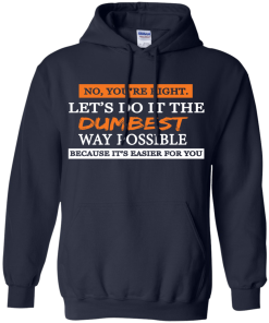 Let's do it the dumbest way possible, T shirt