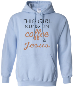 This girl runs on coffee & jesus, T shirt