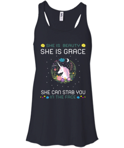 she is beauty,she is grace,she can stab you in the face T shirt