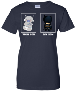 My Son, Your Son - BatMan T shirt