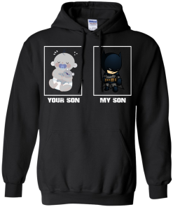 My Son, Your Son - BatMan T shirt