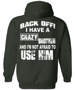 I have a crazy brother t shirt, Crazy brother tank top