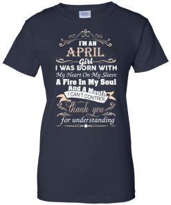 I am an April girl birth day T-shirt gift