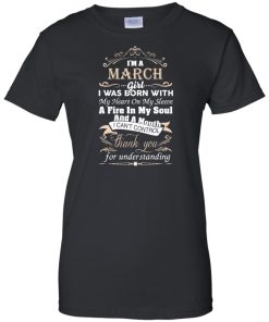I am a March girl birth day T-shirt gift