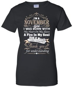 I am a November girl birth day T-shirt gift