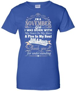 I am a November girl birth day T-shirt gift