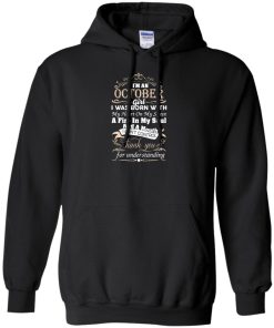 I am an October girl birth day T-shirt gift