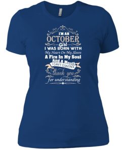 I am an October girl birth day T-shirt gift